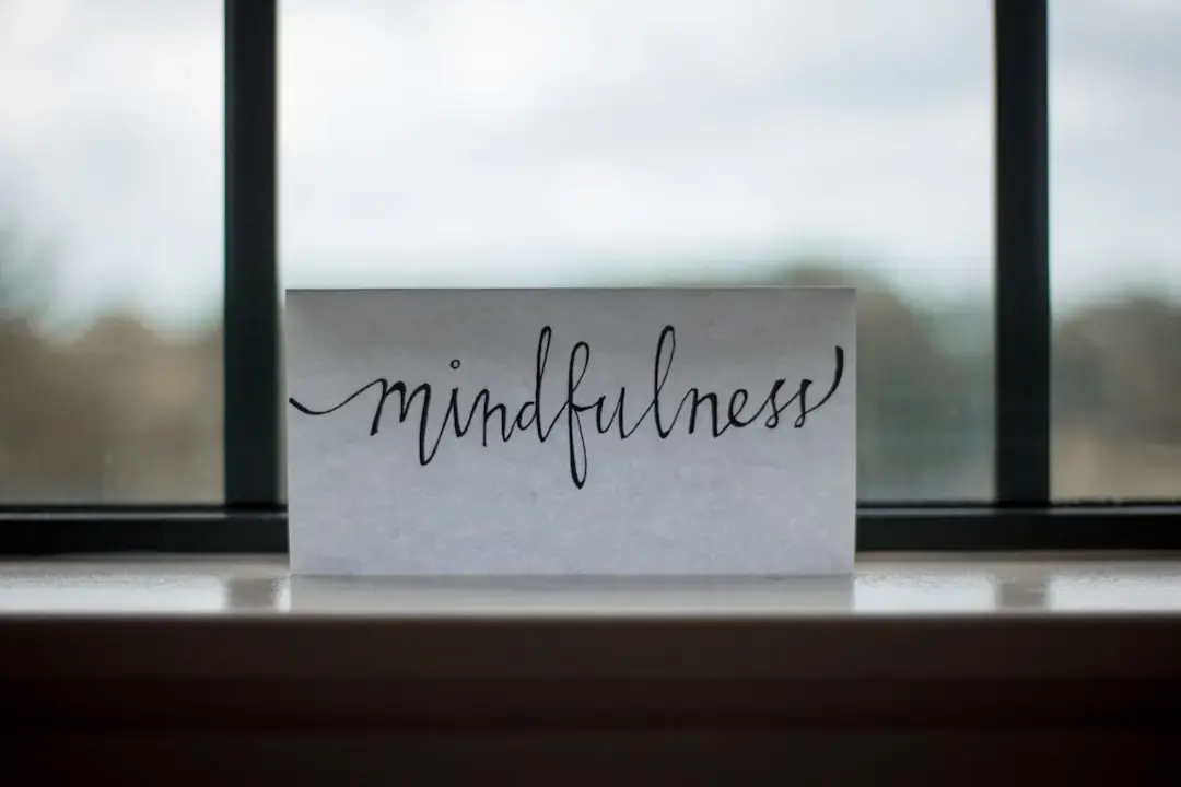 Integrating Mindfulness into Your Everyday Life