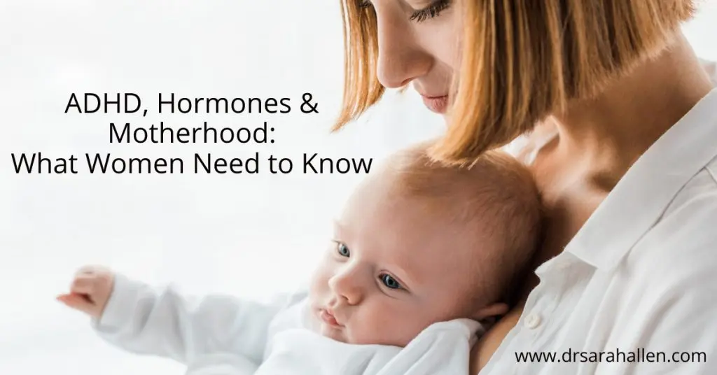 ADHD, Hormones, and Motherhood: What Women Need to Know
